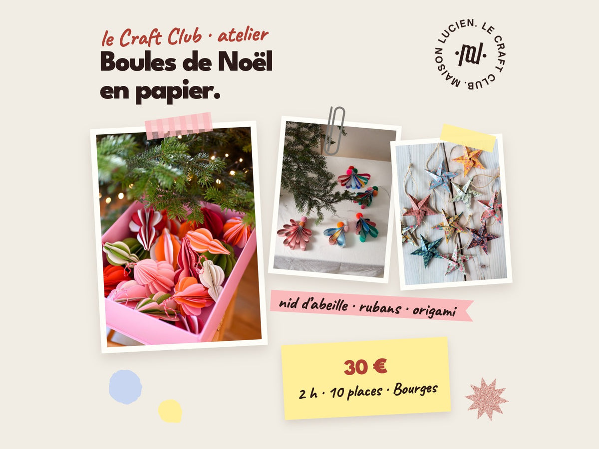 Atelier Craft Club : boules de Noël en papier